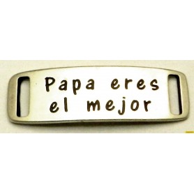 Chapa Alargada Papa eres el mejor 41x13mm Pase 10mm