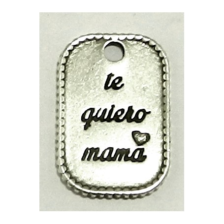 Colgante Te Quiero Mama 36x24mm