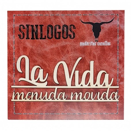 Silueta Canalla "La Vida Menuda Movida" 14x10cm