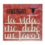 Silueta Canalla "La Vida Me Debe Un Favor" 14x10cm