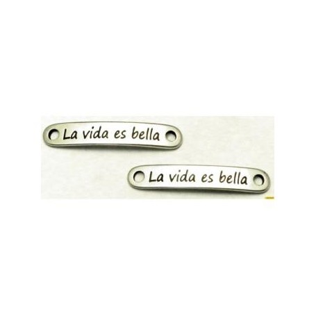 Chapa Mensaje La vida es bella, 38x11mm, Pase 2mm