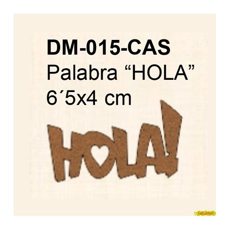 PALABRA HOLA 6´5x4CM