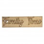 Frase DM "FAMILY TIME" 4,5cm
