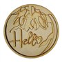 Silueta Circular Hello con Flores de Madera DM
